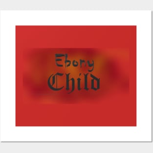 Ebony Child Posters and Art